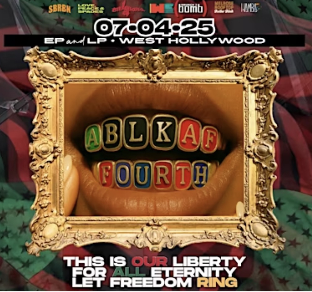 An image of the flyer for We 2 Bomb's A BLACK AF FOURTH takeover of E.P. & L.P. 