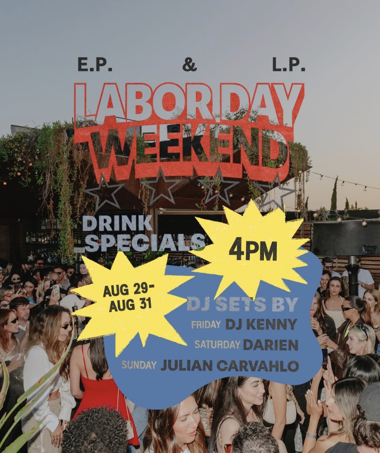 An image of the Labor Day weekend flyer at EP & LP.