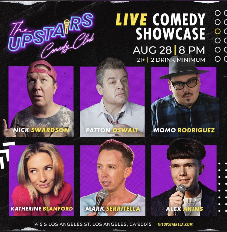 An image of the flyer for the upcoming Nick Swardson, Patton Oswalt, Katherine Blandford And More Live at the Upstairs Comedy Club.
