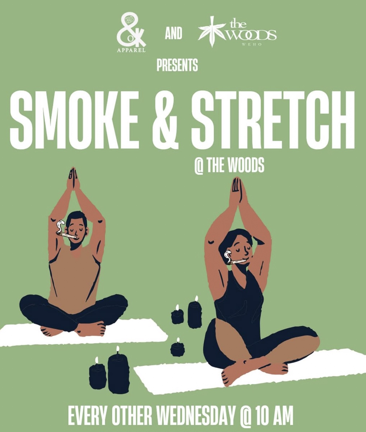 An image of the flyer for Smoke & Stretch at The Woods.