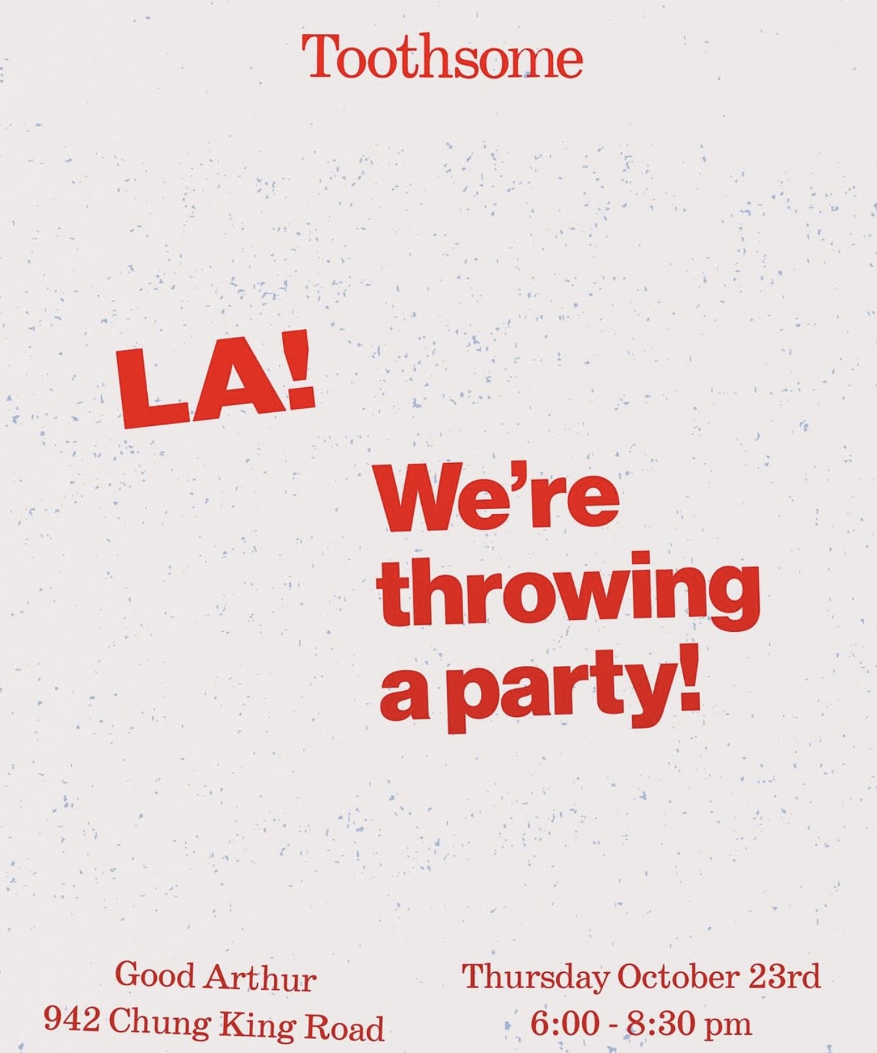 An image of the flyer for the launch party of Toothsome Magazine.