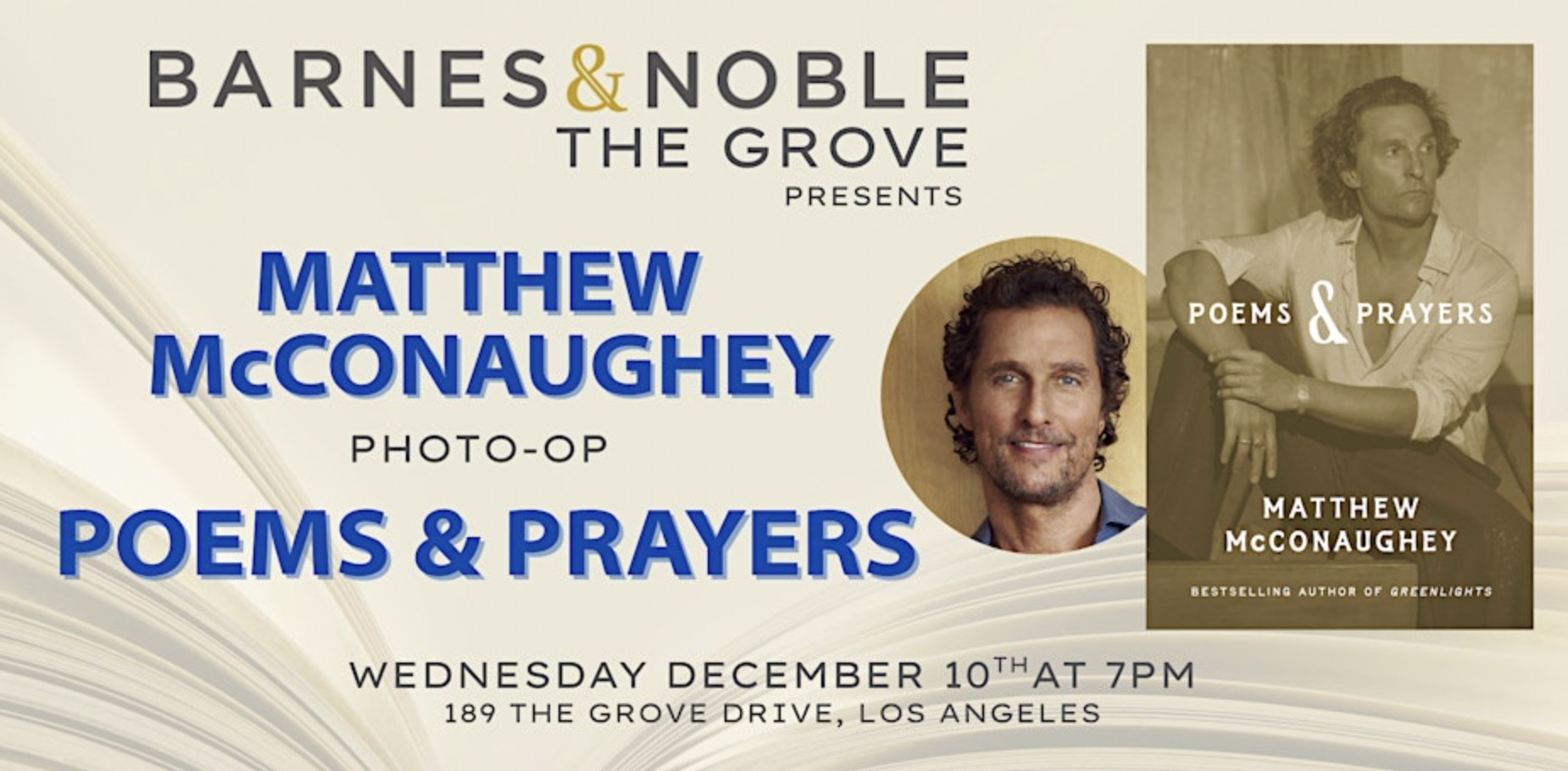 An image of the flyer for Matthew McConaughey Takes Photos for POEMS & PRAYERS at B&N The Grove