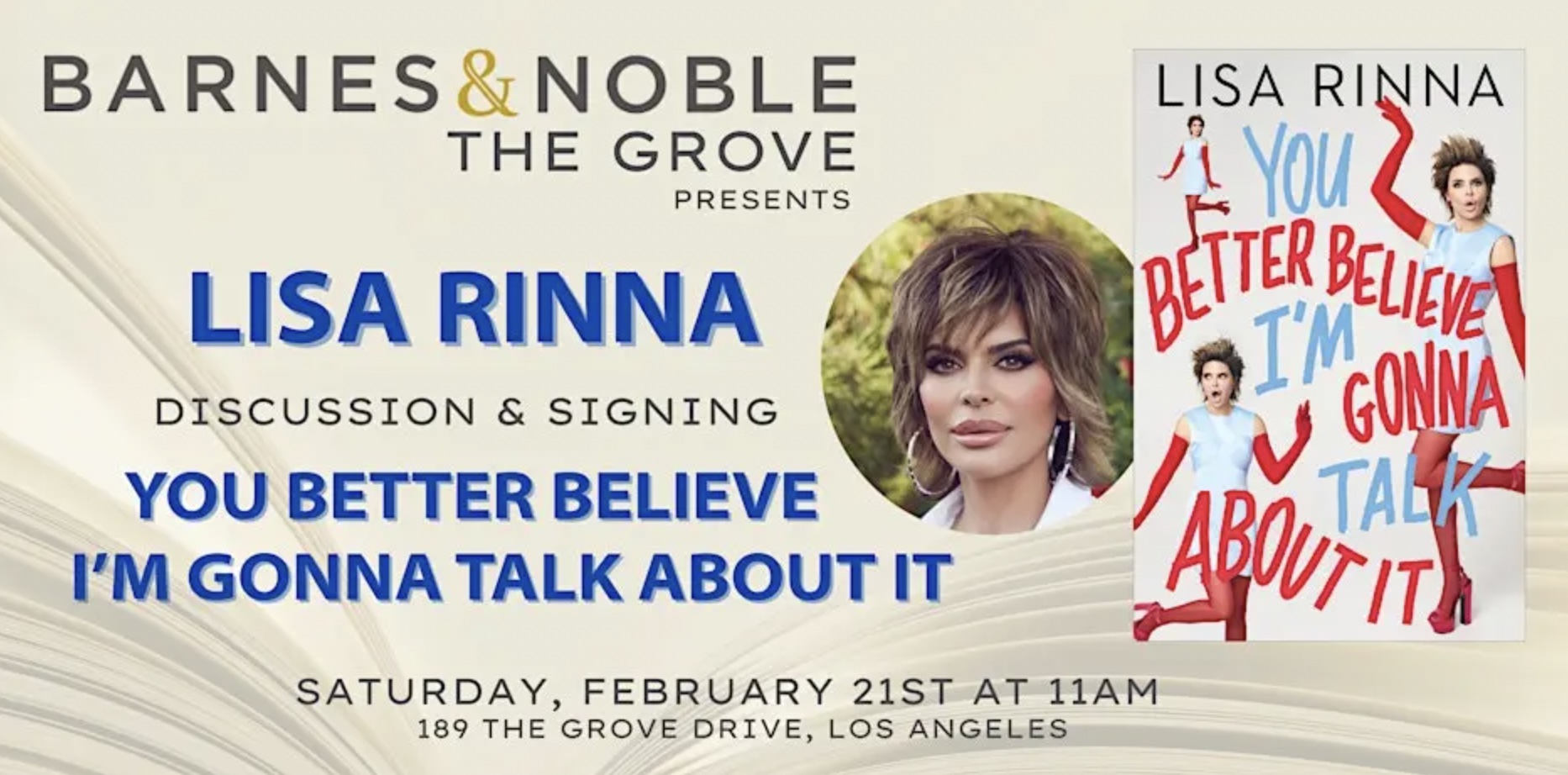 An image of the flyer for Lisa Rinna Signs You Better Believe I'm Gonna Talk About It at Barnes & Noble at The Grove