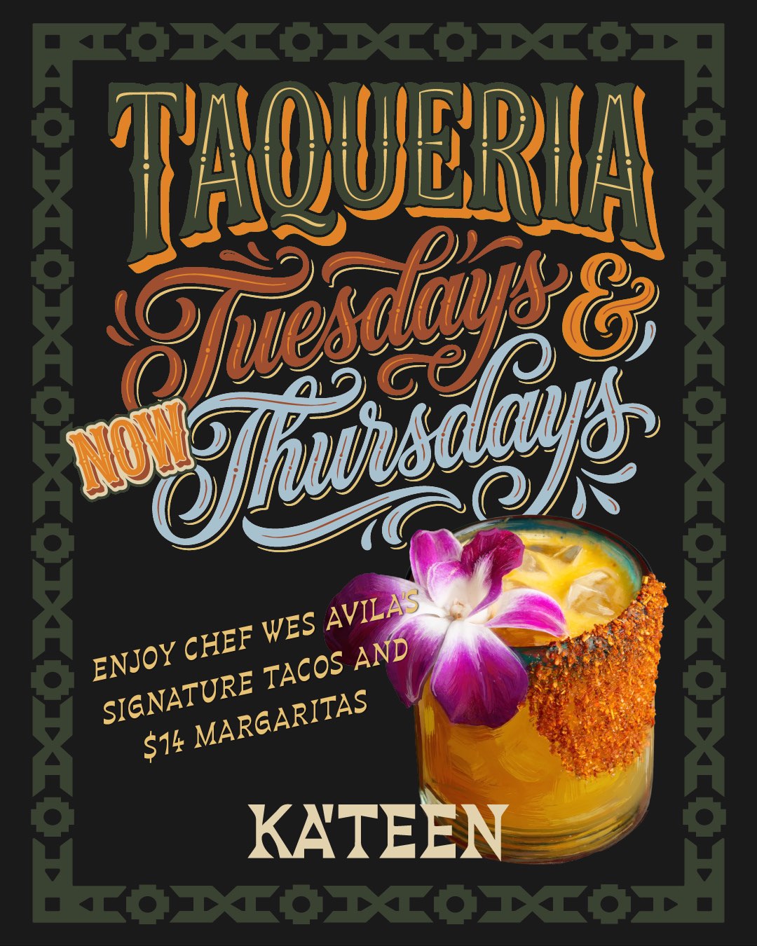 An image of the flyer for Taco & Tequila Nights at KA’TEEN.