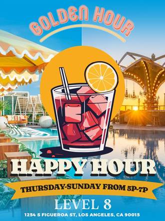 An image of the flyer for Happy Hour at DTLA's Golden Hour (Level 8)