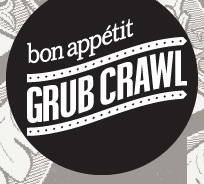 Bon Appétit Grub Crawl